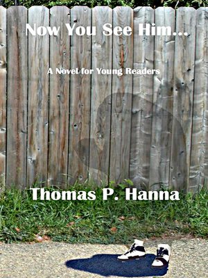 cover image of Now You See Him...